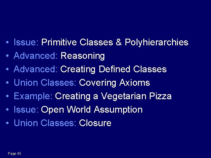 Session 2: Vegetarian Pizza • • Issue: Primitive Classes & Polyhierarchies Advanced: Reasoning Advanced: