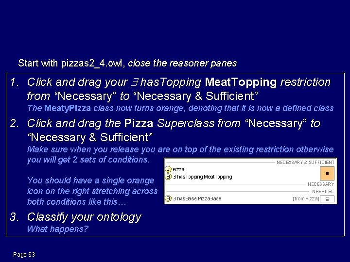 Defining a Meaty. Pizza Start with pizzas 2_4. owl, close the reasoner panes 1.