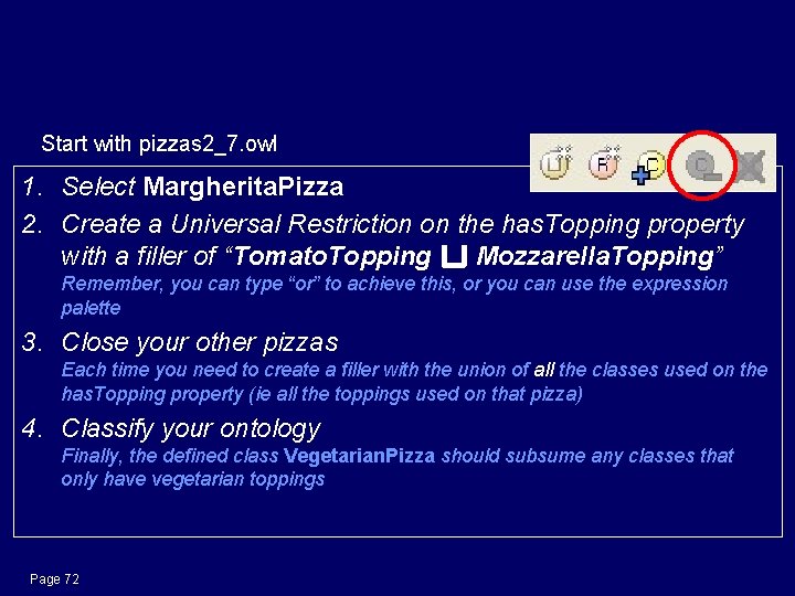 Closing Pizza Descriptions Start with pizzas 2_7. owl 1. Select Margherita. Pizza 2. Create