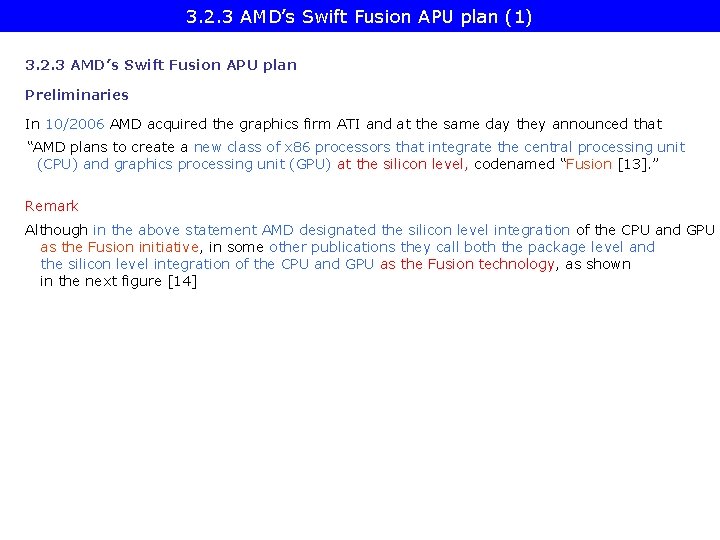 3. 2. 3 AMD’s Swift Fusion APU plan (1) 3. 2. 3 AMD’s Swift