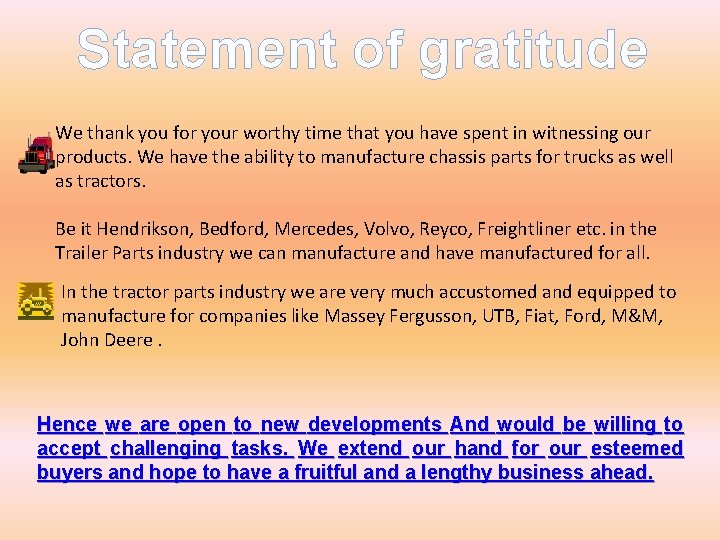 Statement of gratitude We thank you for your worthy time that you have spent