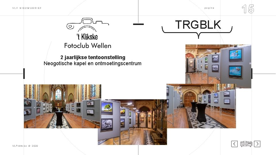 pagina VLF NIEUWSBRIEF TRGBLK 2 jaarlijkse tentoonstelling Neogotische kapel en ontmoetingscentrum VLFvzw. be ©