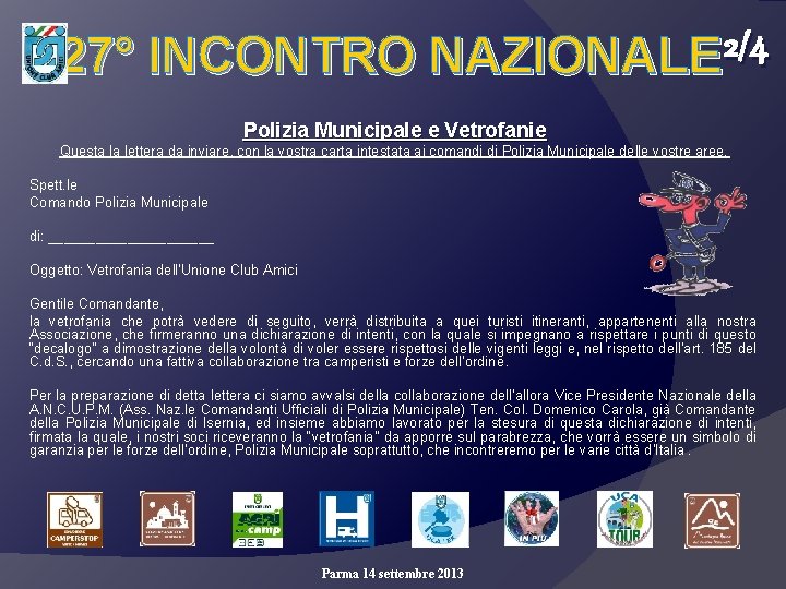 2/4 27° INCONTRO NAZIONALE Polizia Municipale e Vetrofanie Questa la lettera da inviare, con