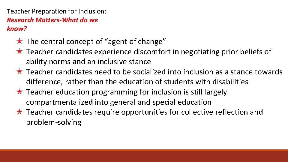 Teacher Preparation for Inclusion: Research Matters-What do we know? ✭ The central concept of