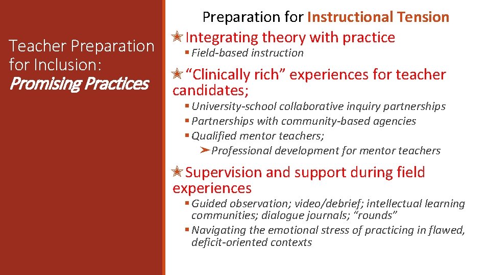 Teacher Preparation for Inclusion: Promising Practices Preparation for Instructional Tension ✭Integrating theory with practice