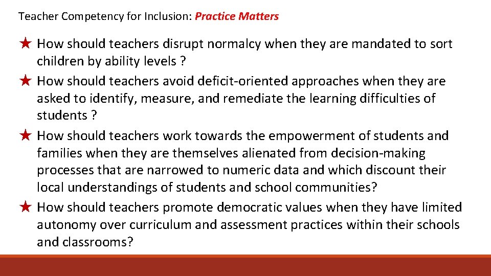 Teacher Competency for Inclusion: Practice Matters ★ How should teachers disrupt normalcy when they