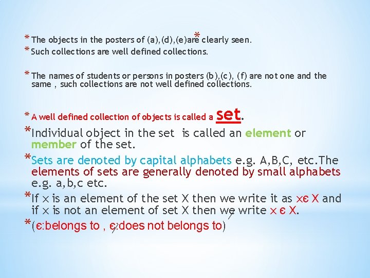 * clearly seen. * The objects in the posters of (a), (d), (e)are *