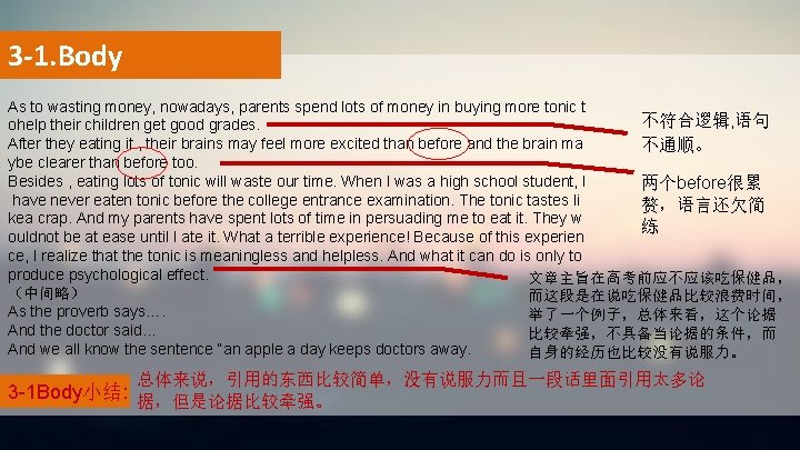 3 -1. Body As to wasting money, nowadays, parents spend lots of money in