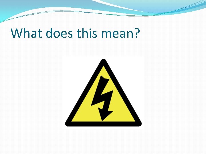 What does this mean? 