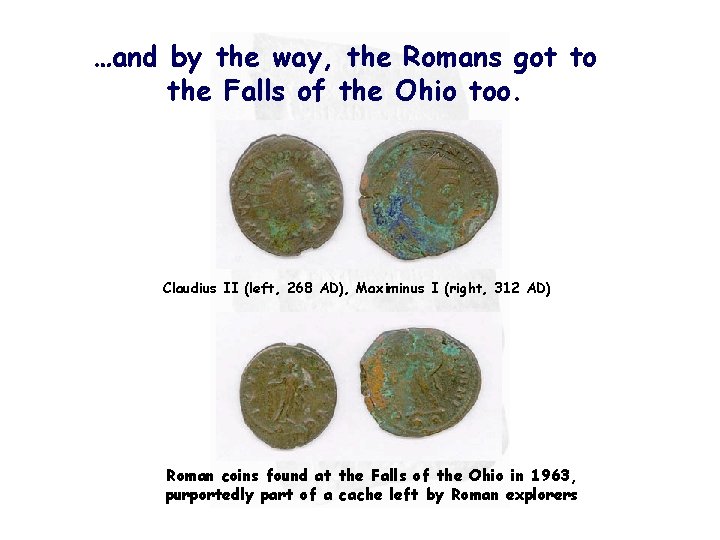 …and by the way, the Romans got to the Falls of the Ohio too.