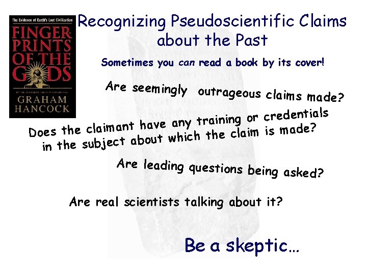 Recognizing Pseudoscientific Claims about the Past Sometimes you can read a book by its