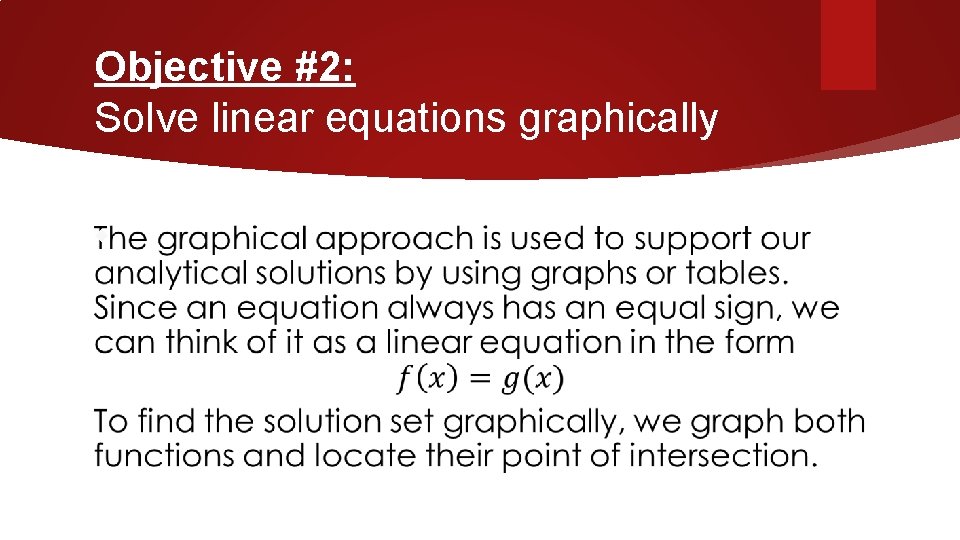Objective #2: Solve linear equations graphically 