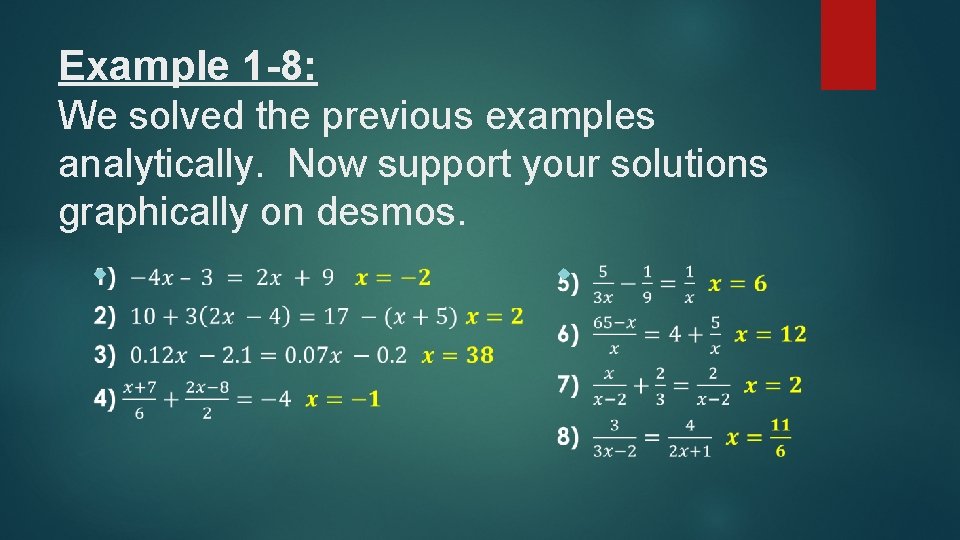 Example 1 -8: We solved the previous examples analytically. Now support your solutions graphically