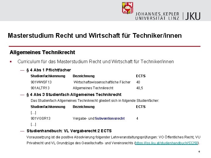 Masterstudium Recht und Wirtschaft für Techniker/innen Allgemeines Technikrecht § Curriculum für das Masterstudium Recht