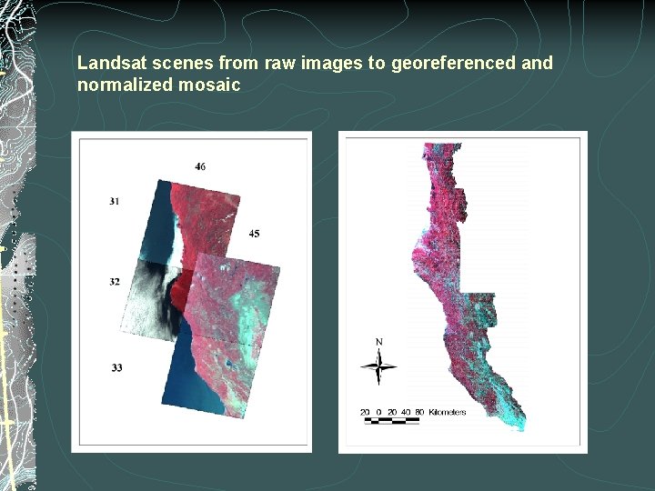 Landsat scenes from raw images to georeferenced and normalized mosaic 