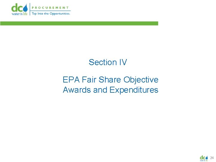 Section IV EPA Fair Share Objective Awards and Expenditures 24 