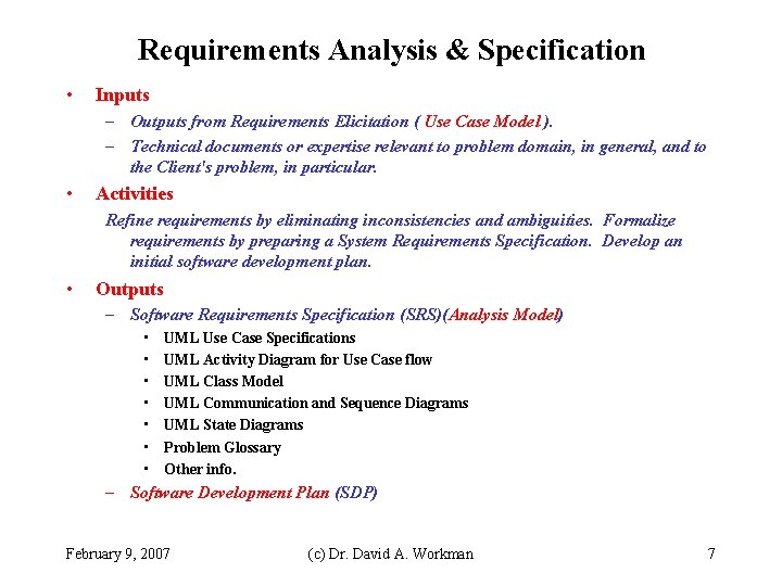 Requirements Analysis & Specification • Inputs – Outputs from Requirements Elicitation ( Use Case Requirements Analysis & Specification • Inputs – Outputs from Requirements Elicitation ( Use Case