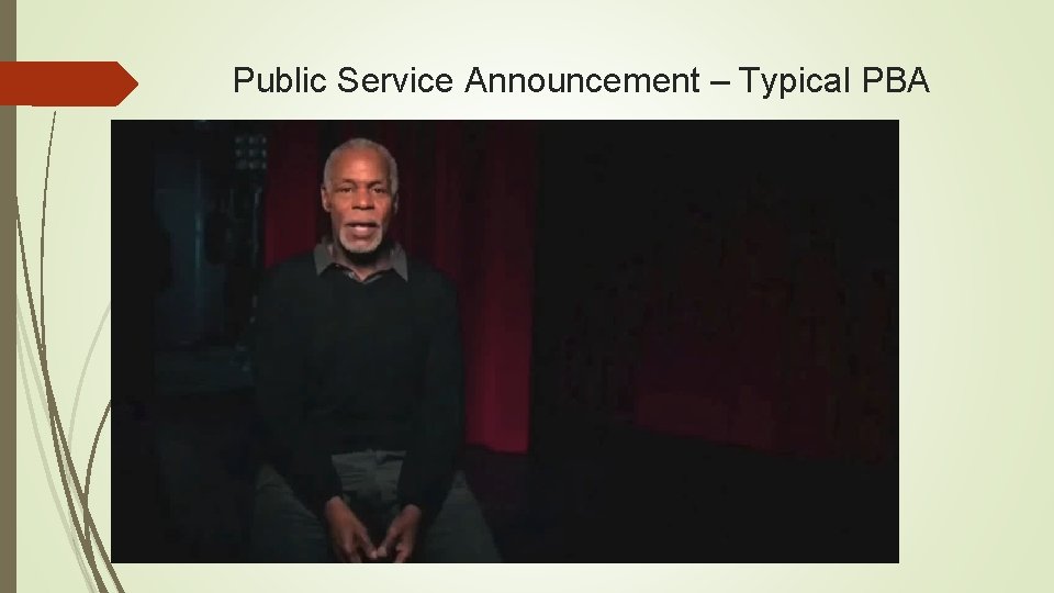 Public Service Announcement – Typical PBA 