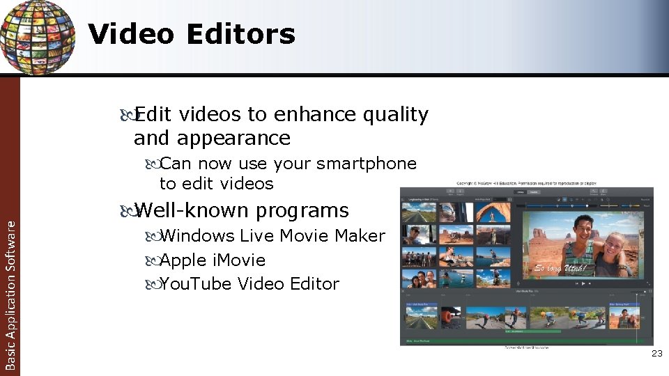 Video Editors Edit videos to enhance quality and appearance Can now use your smartphone Video Editors Edit videos to enhance quality and appearance Can now use your smartphone