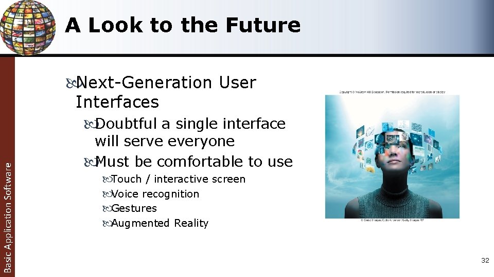 A Look to the Future Next-Generation User Basic Application Software Interfaces Doubtful a single A Look to the Future Next-Generation User Basic Application Software Interfaces Doubtful a single
