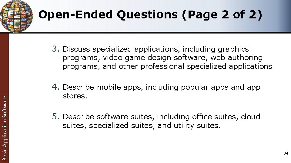 Open-Ended Questions (Page 2 of 2) 3. Discuss specialized applications, including graphics programs, video Open-Ended Questions (Page 2 of 2) 3. Discuss specialized applications, including graphics programs, video