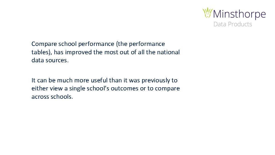 Compare school performance (the performance tables), has improved the most out of all the