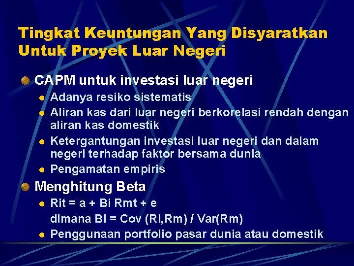 Tingkat Keuntungan Yang Disyaratkan Untuk Proyek Luar Negeri CAPM untuk investasi luar negeri l