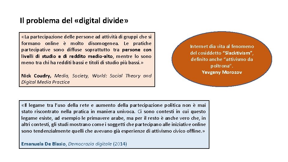 Il problema del «digital divide» «La partecipazione delle persone ad attività di gruppi che