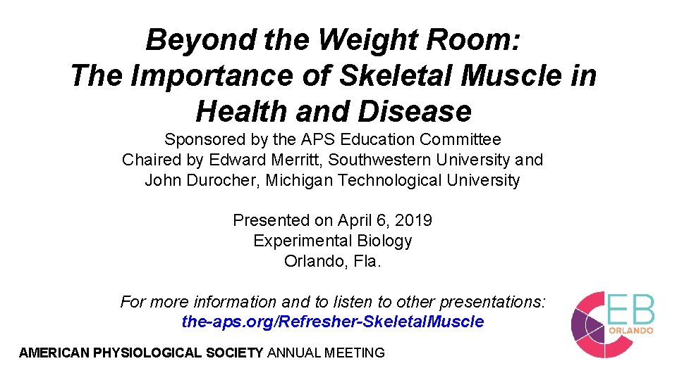 Beyond the Weight Room: The Importance of Skeletal Muscle in Health and Disease Sponsored