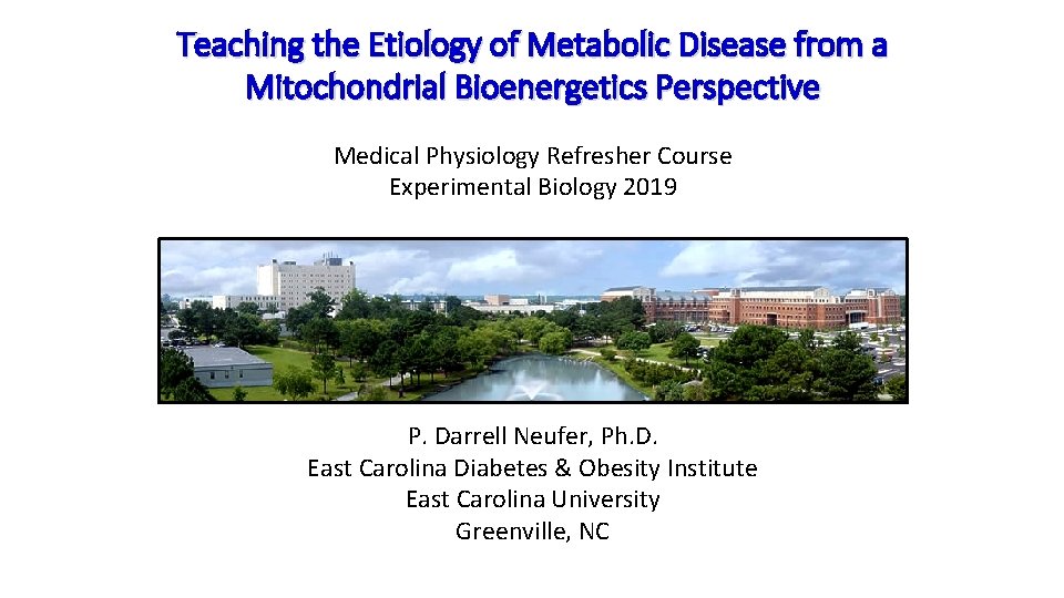 Teaching the Etiology of Metabolic Disease from a Mitochondrial Bioenergetics Perspective Medical Physiology Refresher