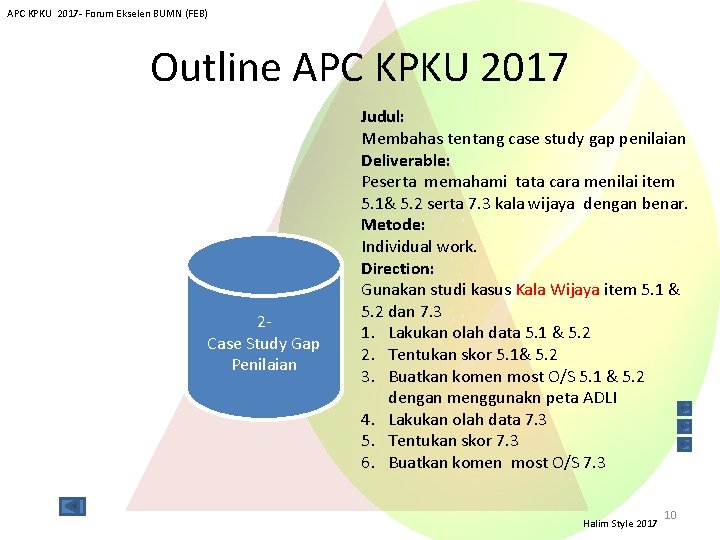 APC KPKU 2017 - Forum Ekselen BUMN (FEB) Outline APC KPKU 2017 2 Case