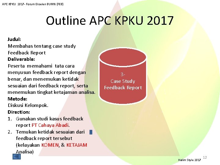 APC KPKU 2017 - Forum Ekselen BUMN (FEB) Outline APC KPKU 2017 Judul: Membahas