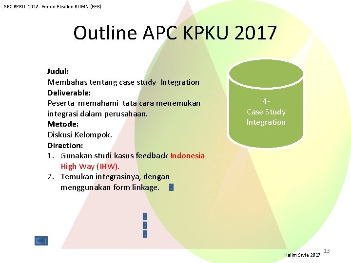 APC KPKU 2017 - Forum Ekselen BUMN (FEB) Outline APC KPKU 2017 Judul: Membahas