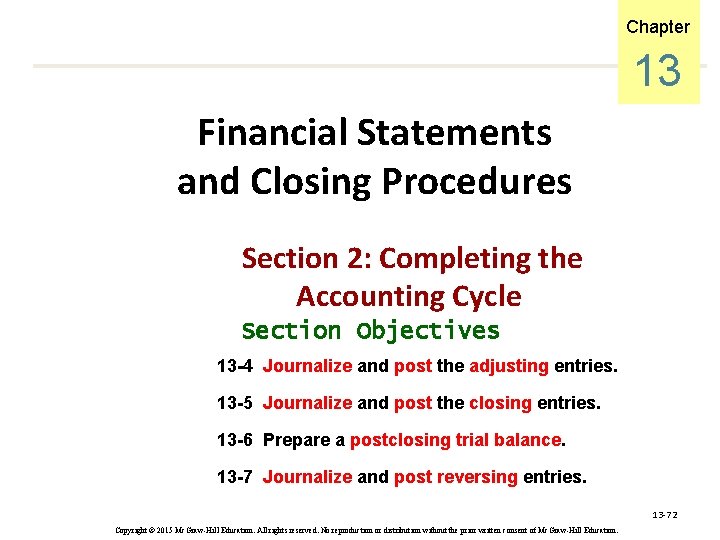 Chapter 13 Financial Statements and Closing Procedures Section 2: Completing the Accounting Cycle Section