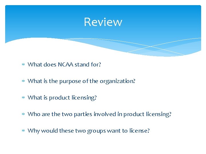 Review What does NCAA stand for? What is the purpose of the organization? What