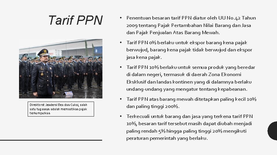 Tarif PPN • Penentuan besaran tarif PPN diatur oleh UU No. 42 Tahun 2009