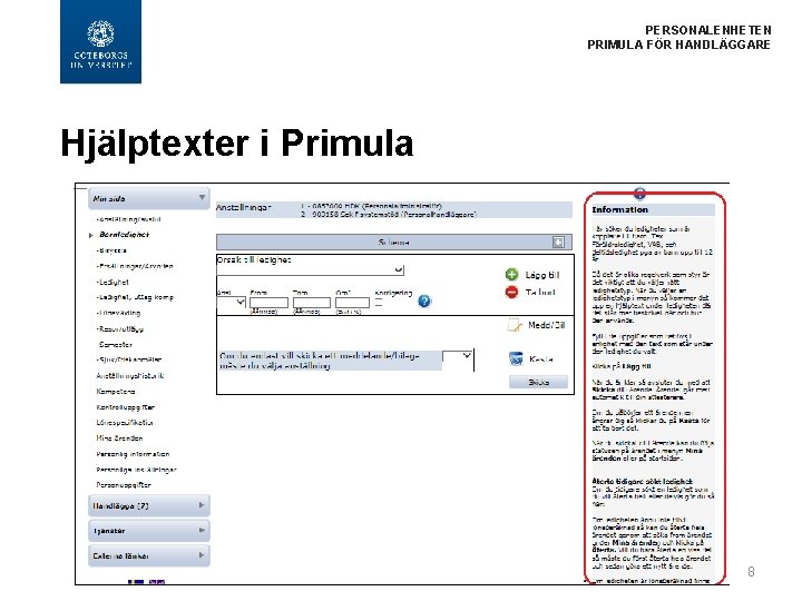 PERSONALENHETEN PRIMULA FÖR HANDLÄGGARE Hjälptexter i Primula 8 