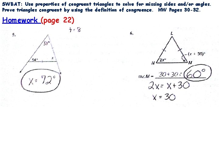 SWBAT: SWBAT Use properties of congruent triangles to solve for missing sides and/or angles.
