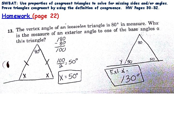 SWBAT: SWBAT Use properties of congruent triangles to solve for missing sides and/or angles.
