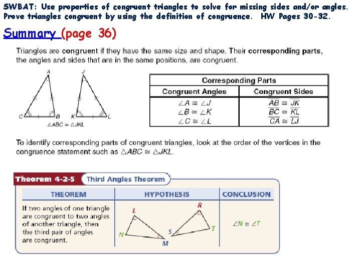 SWBAT: SWBAT Use properties of congruent triangles to solve for missing sides and/or angles.