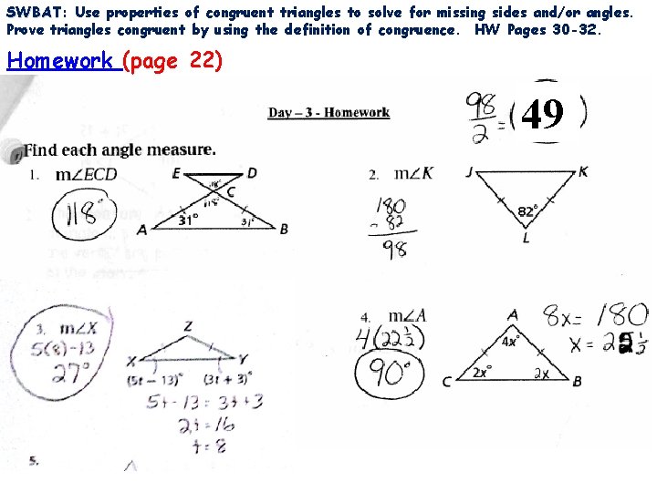 SWBAT: SWBAT Use properties of congruent triangles to solve for missing sides and/or angles.