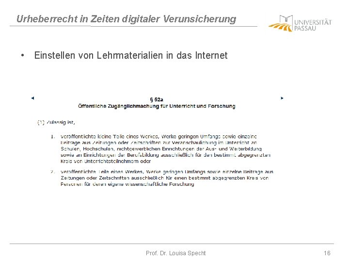 Urheberrecht in Zeiten digitaler Verunsicherung • Einstellen von Lehrmaterialien in das Internet Prof. Dr.