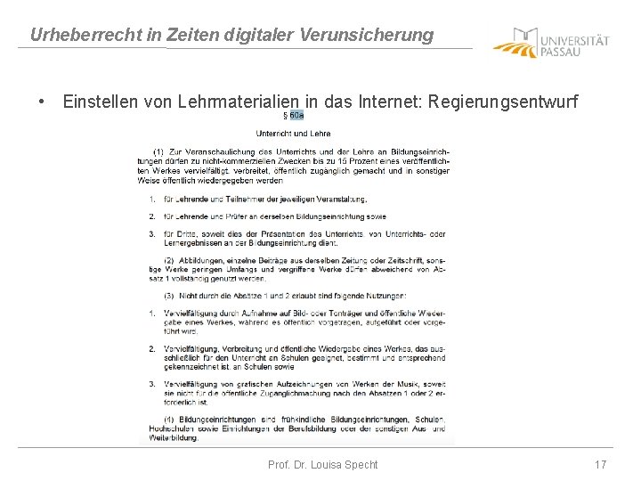 Urheberrecht in Zeiten digitaler Verunsicherung • Einstellen von Lehrmaterialien in das Internet: Regierungsentwurf Prof.