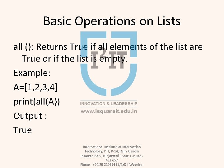 Basic Operations on Lists all (): Returns True if all elements of the list