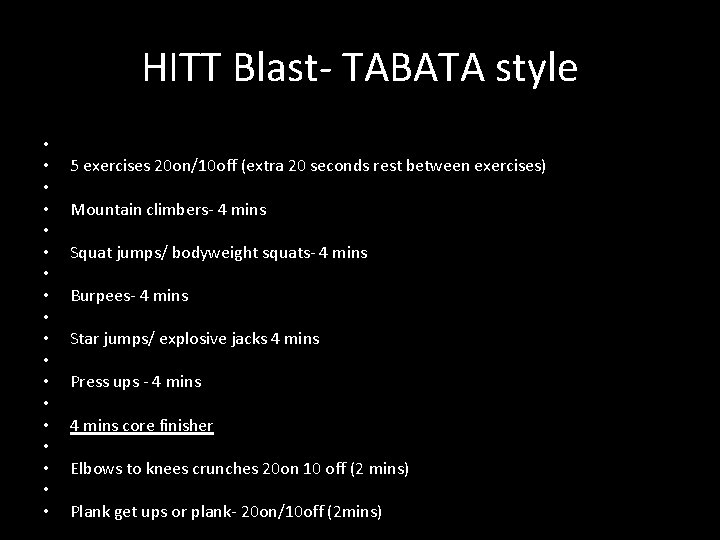 HITT Blast- TABATA style • • • • • 5 exercises 20 on/10 off