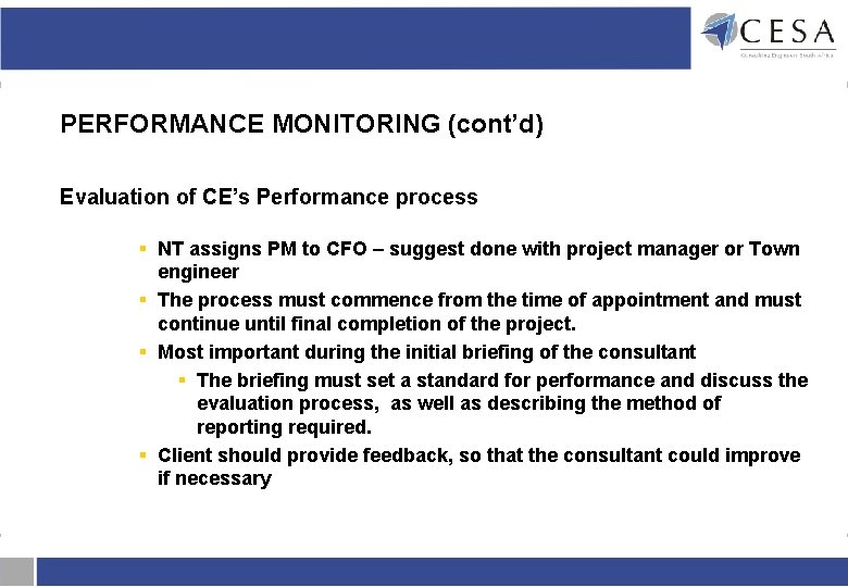 PERFORMANCE MONITORING (cont’d) Evaluation of CE’s Performance process § NT assigns PM to CFO PERFORMANCE MONITORING (cont’d) Evaluation of CE’s Performance process § NT assigns PM to CFO