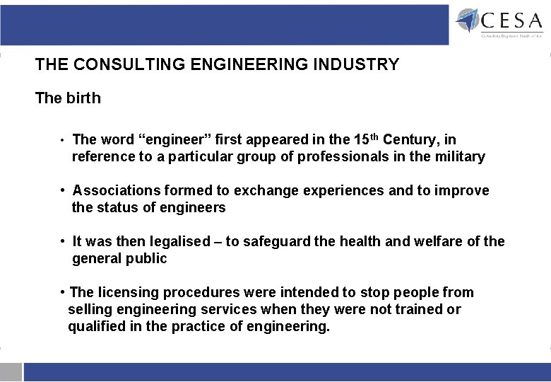THE CONSULTING ENGINEERING INDUSTRY The birth • The word “engineer” first appeared in the THE CONSULTING ENGINEERING INDUSTRY The birth • The word “engineer” first appeared in the