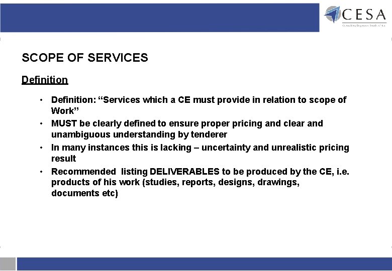SCOPE OF SERVICES Definition • Definition: “Services which a CE must provide in relation SCOPE OF SERVICES Definition • Definition: “Services which a CE must provide in relation