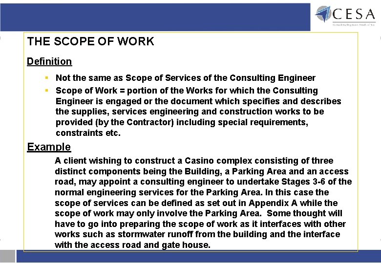 THE SCOPE OF WORK Definition § Not the same as Scope of Services of THE SCOPE OF WORK Definition § Not the same as Scope of Services of