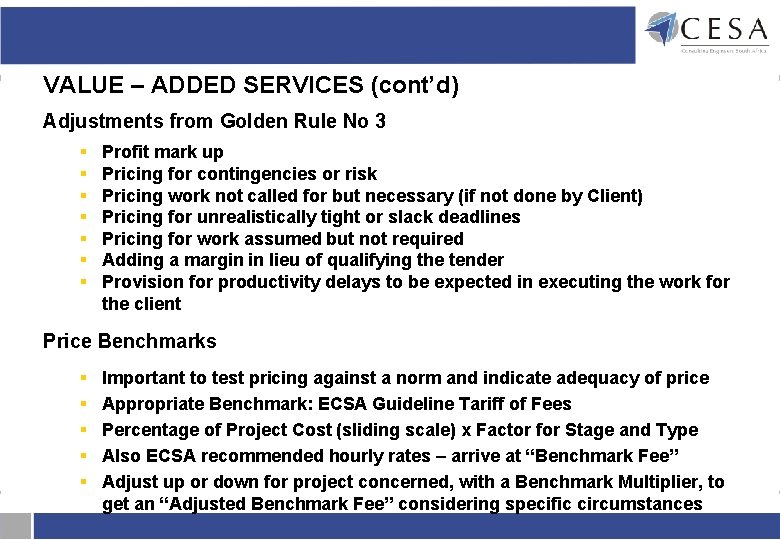 VALUE – ADDED SERVICES (cont’d) Adjustments from Golden Rule No 3 § § § VALUE – ADDED SERVICES (cont’d) Adjustments from Golden Rule No 3 § § §